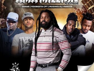 Big Zulu's "Ama Million" remix features Zakwe, Youngsta CPT, MusiholiQ and Kwesta