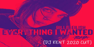 Billie Eilish – Everything I Wanted (DJ Kent 2020 Cut) mp3 download