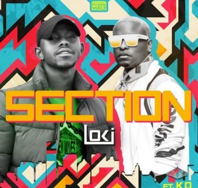 Loki – Section Ft. K.O