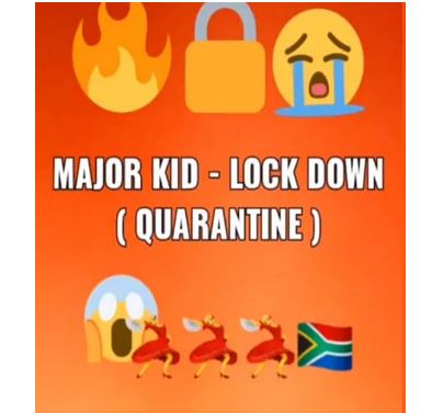 Major Kid – LockDown (Quarantine) mp3 download