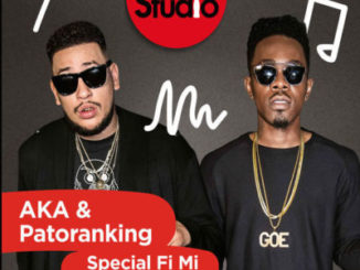 AKA ft Patoranking – Special Fi Mi