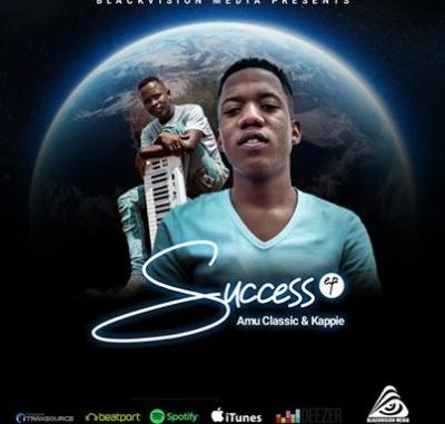 ALBUM: Amu Classic & Kappie – Success (Zip File)