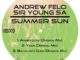 Andrew Felo & Sir Young SA – Summer Sun EP