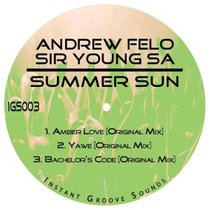 Andrew Felo & Sir Young SA – Summer Sun EP