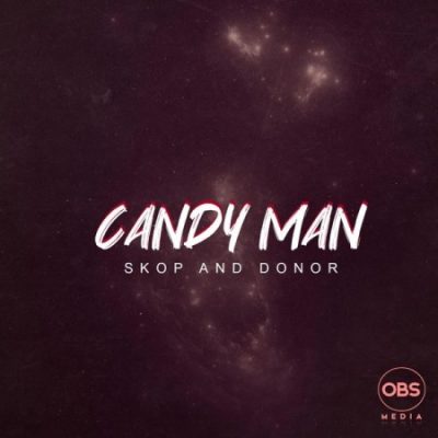 Candy Man – Skop And Donor sa music download