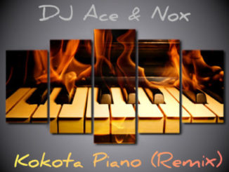 DJ Ace & Nox – Kokota Piano (Remix) Mp3 download