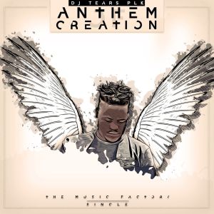 DJ Tears PLK – Anthem Of Creation (Original) house music