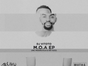 DJ Vitoto – M.O.A (Meaning Of Afro) Sa music download