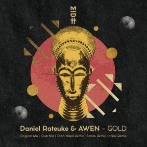 Daniel Rateuke & AWEN – Gold (Enoo Napa Remix)