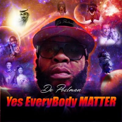 De Postman – Yes Everybody Matter mp3 download