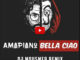 Dj Mousmer – Bella Ciao (Amapiano Remix) mp3 download