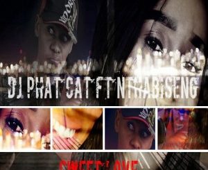 Dj Phat Cat – Sweet Love Ft. Nthabiseng mp3 download