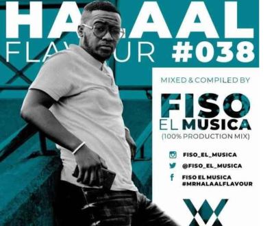 Fiso El Musica – Halaal Flavour #038 (100% Production Mix) mp3 download