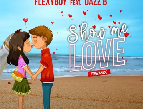 FlexyBoy – Show Me Love (Amapiano Remix) Ft. Dazz B mp3 download