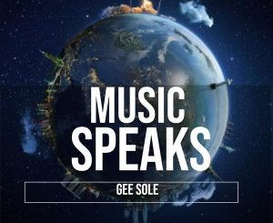 Gee Sole – Music Speaks (Blizzard Beats Deep Fusion Mix) mp3 download