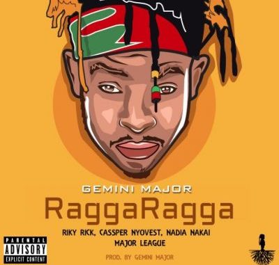 Gemini Major ft Riky Rick, Cassper Nyovest, Nadia Nakai & Major League – Ragga Ragga Mp3 download