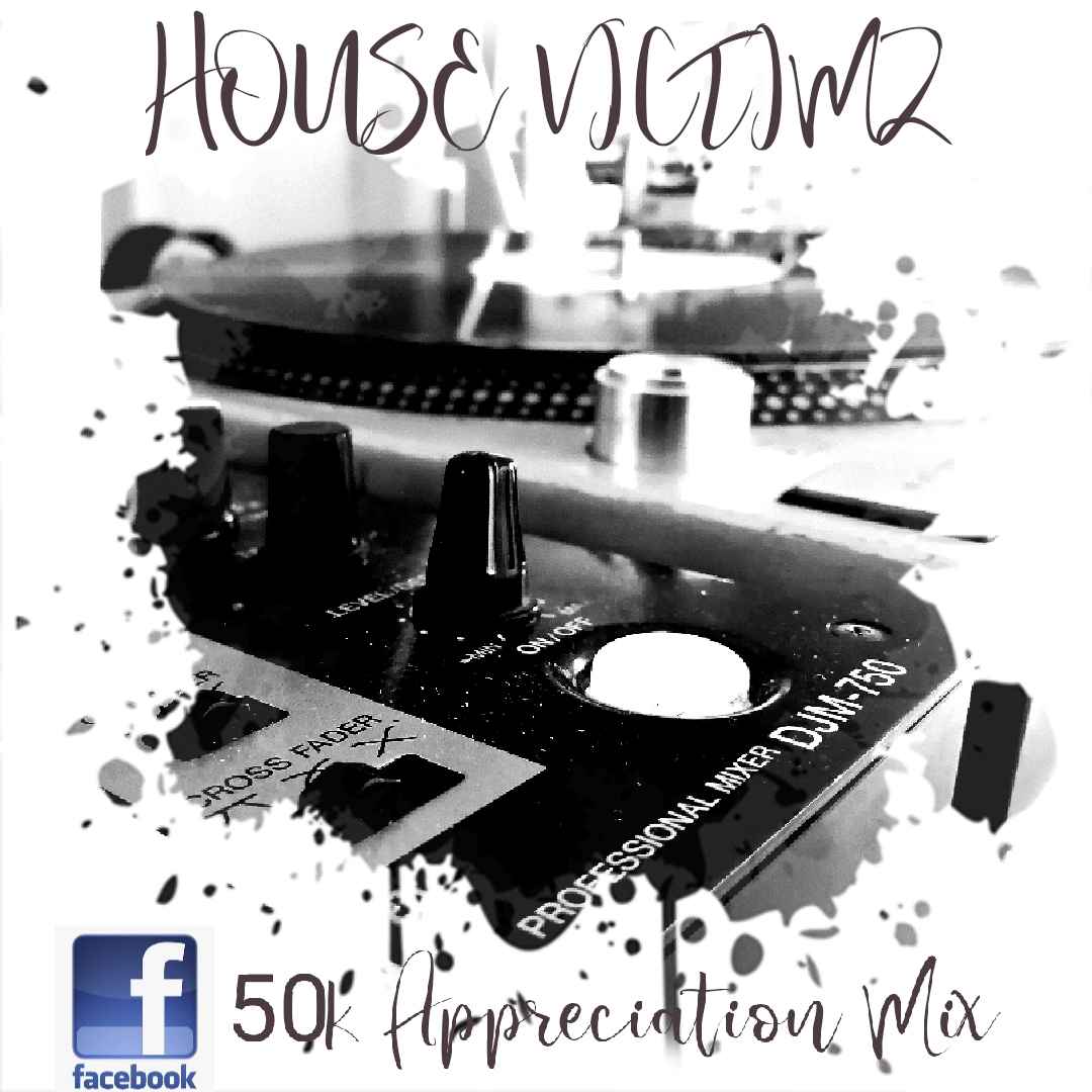 House Victimz SA – 50K Appreciation Mix mp3 download