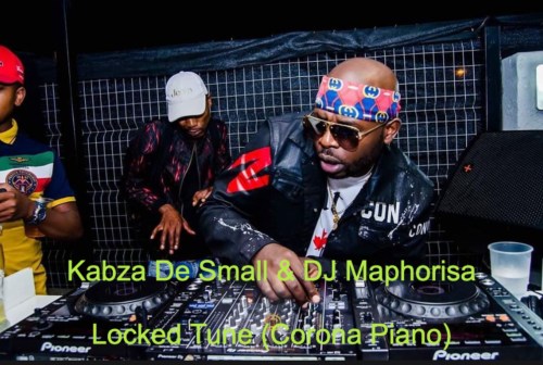 Kabza De Small & DJ Maphorisa – Locked Tune (Corona Piano) Mp3 download
