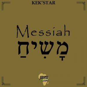 Kek’Star – Messiah Mp3 download