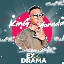 King Monada – Ex Ya Drama Lyrics