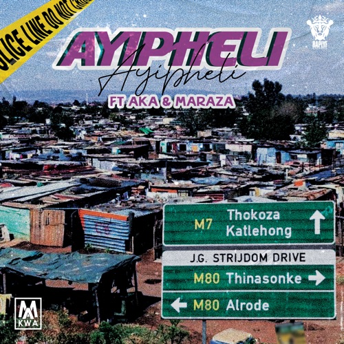 Makwa – Ayipheli ft. AKA & Maraza Mp3 download