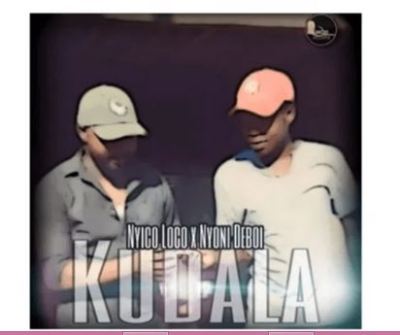 Nyico Loco X Nyoni Deboi – Kudala Mp3 download