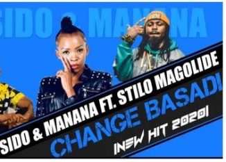 Sido & Manana – Change Basadi Ft. Stilo Magolide Mp3 download