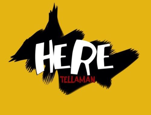 Tellaman – Here mp3 download