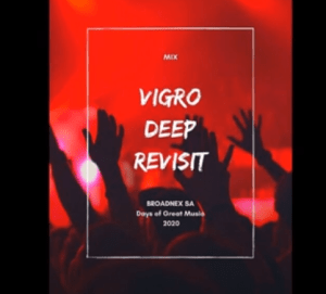 Vigro deep – Bassplay Revisit 2020 Mp3 download