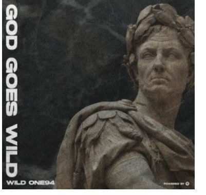 ALBUM: Wild One94 – God Goes Wild zip download