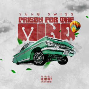 Yung Swiss – Prison For The Mind Fakaza download