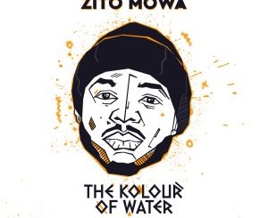 Zito Mowa – The Kolour of Water album zip download