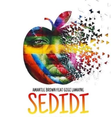 Amantle Brown – Sedidi Ft. Gigi Lamayne mp3 download
