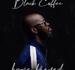 Black Coffee – Home Brewed 005 (Live Mix) Mp3 dowload