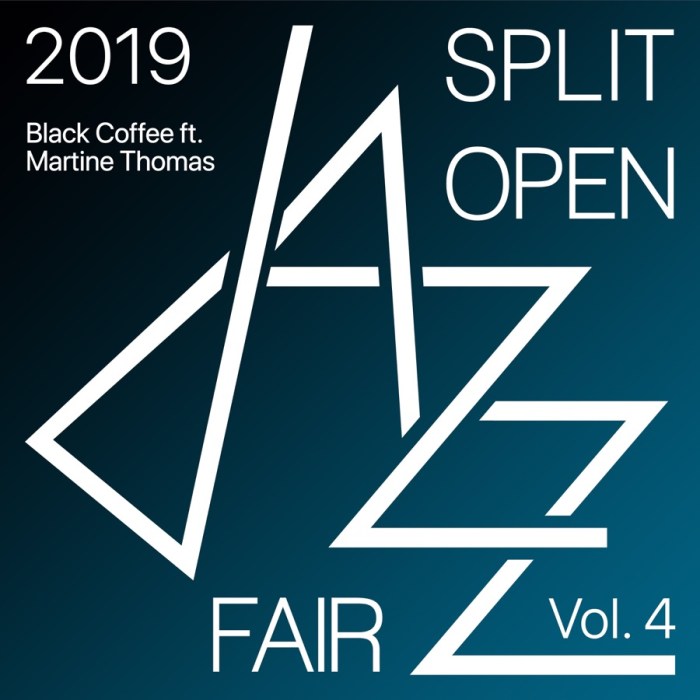 Black Coffee – Split Open Jazz Fair 2019 Vol. 4 Ft. Martine Thomas Zip download