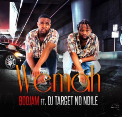 Boojam – Wemah Ft. DJ Target No Ndile mp3 download