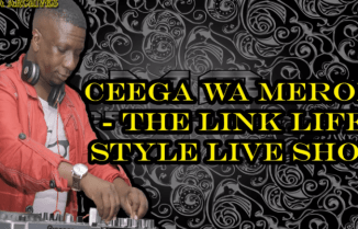 Ceega Wa Meropa – The Link Lifestyle Live Show