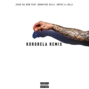 Chad Da Don – Korobela Remix Ft. Emtee mp3 download