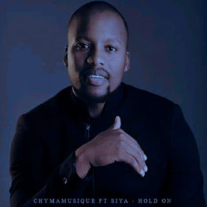Chymamusique – Hold On (PabloSA’s Bootleg Mix) Ft. Siya mp3 download