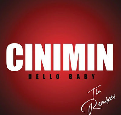 Cinimin – Hello Baby (Argento Dust Remix)