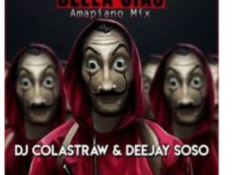 DJ Colastraw & Deejay Soso – Bella Ciao (Money Heist) mp3 download