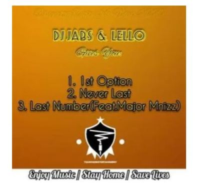 DJ Jabs & Lello – Last Number Ft. Major Mniiz mp3 download