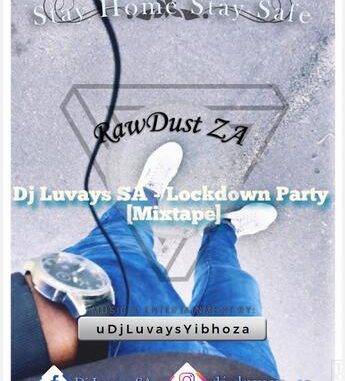 DJ Luvays SA – Lockdown Party (Mixtape) mp3 download