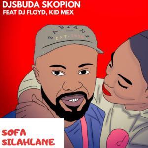 DJ Sbuda Skopion – Sofa Silahlane Ft. DJ Floyd & Kid Mex mp3 download