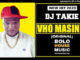 DJ Takie - Vho Masindi (New Hit 2020)