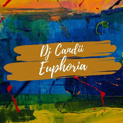 Dj Candii – Euphoria Mp3 download