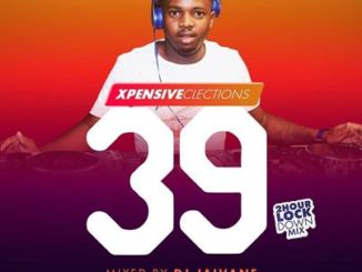 Dj Jaivane – XpensiveClections Vol 39 (2Hour Lockdown Mix) Mp3 download
