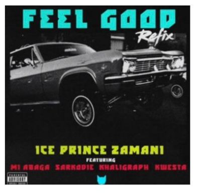 Ice Prince – Feel Good (Remix) Ft. Kwesta, M.I, Sarkodie, Khaligraph Jonesmp3 dowload