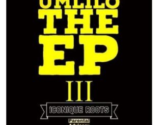 Iconique Roots – Umlilo The III EP