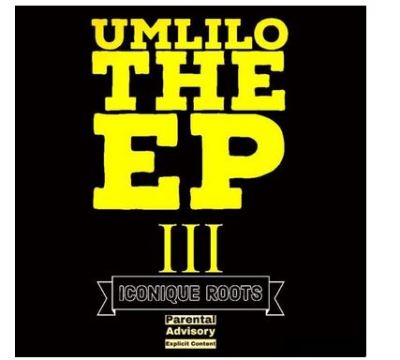 Iconique Roots – Umlilo The III EP